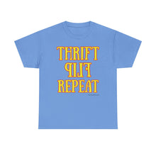 Load image into Gallery viewer, Thrift Flip Repeat Thrifter Reseller T-Shirt - ALL Sizes - S - 5XL
