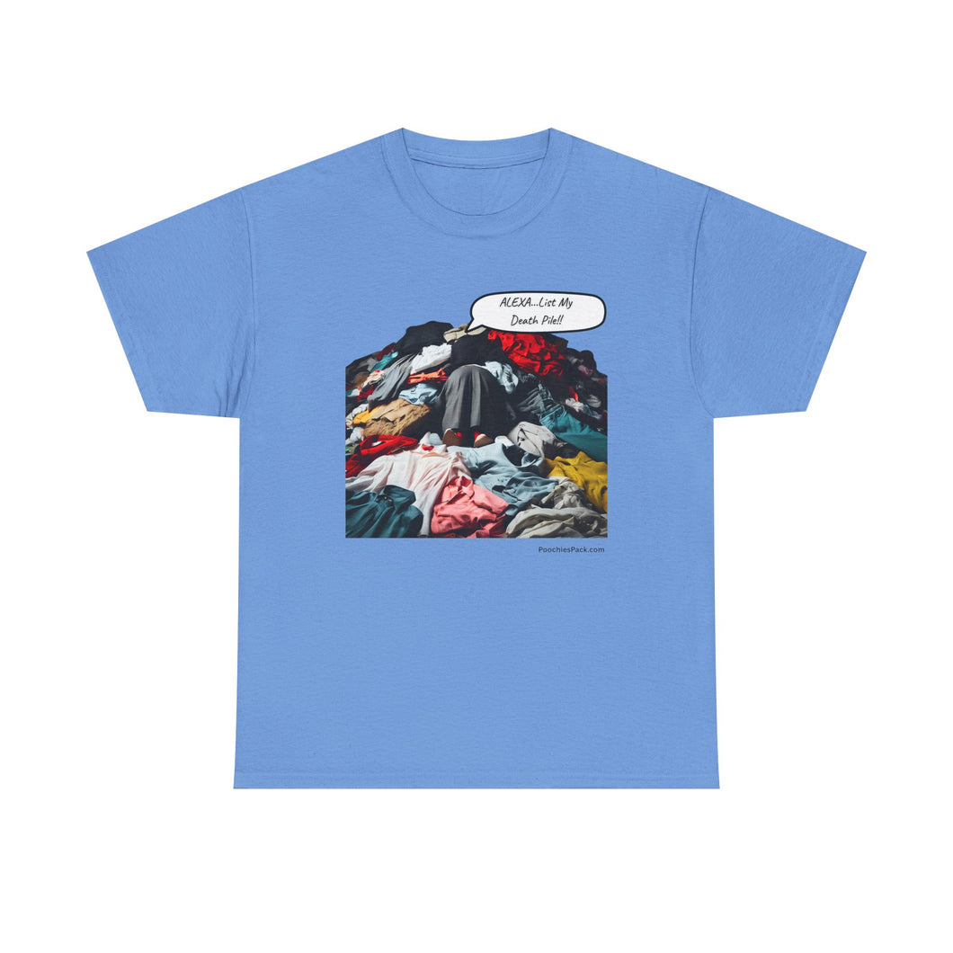 Alexa... List My Death Pile!!! Thrifter Reseller T-Shirt - ALL Sizes - S - 5XL