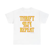 Load image into Gallery viewer, Thrift Flip Repeat Thrifter Reseller T-Shirt - ALL Sizes - S - 5XL
