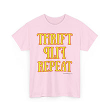 Load image into Gallery viewer, Thrift Flip Repeat Thrifter Reseller T-Shirt - ALL Sizes - S - 5XL

